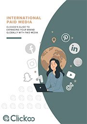 Clickoo's international paid media guide