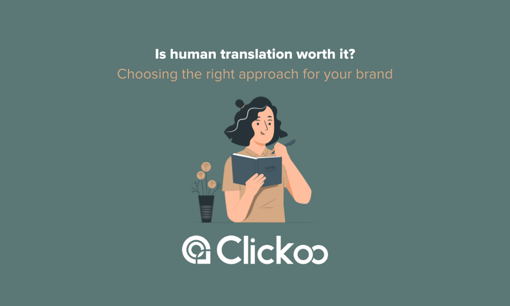 Is Human Translation Worth It? Clickoo